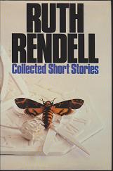 Collected Short Stories  by Ruth Rendell